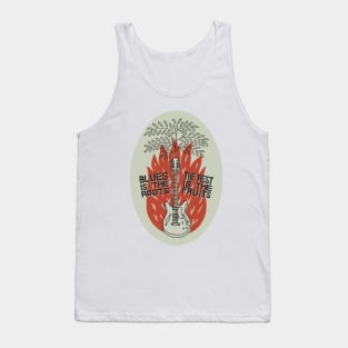 Blues Is The Roots - The Rest Is The Fruits Tank Top